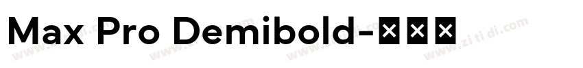 Max Pro Demibold字体转换